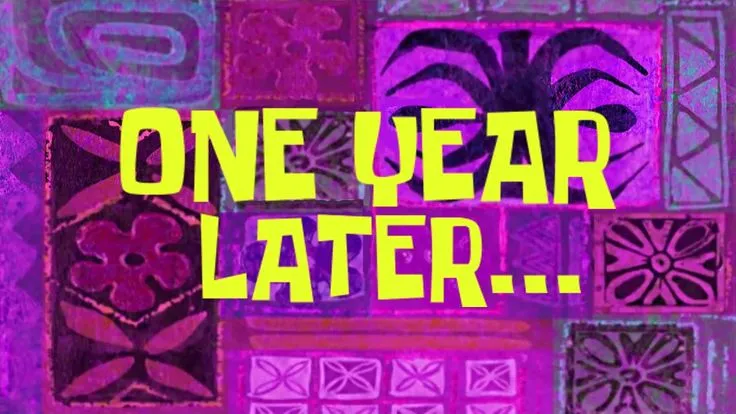 One year later — SpongeBob time card